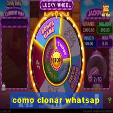 como clonar whatsap